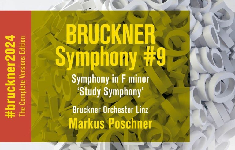 “Anton Bruckner”, Bruckner Orchestra Linz, Markus Poschner