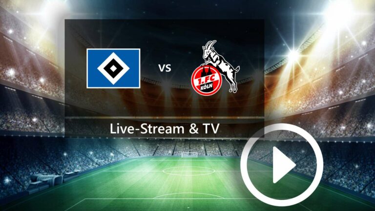 How to Watch Hamburger SV vs 1. FC Köln: Free TV and Live Streaming Options for the 2. Bundesliga Clash