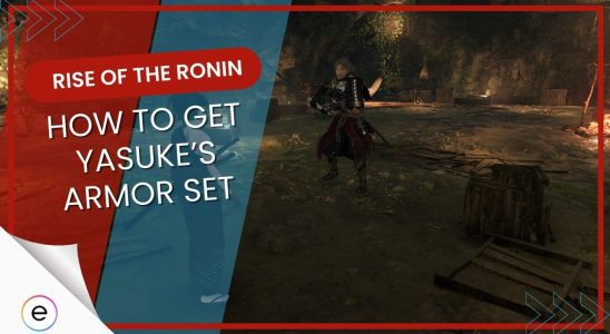 Rise Of The Ronin : Comment obtenir l'ensemble d'armure de Yasuke [Quick Guide]