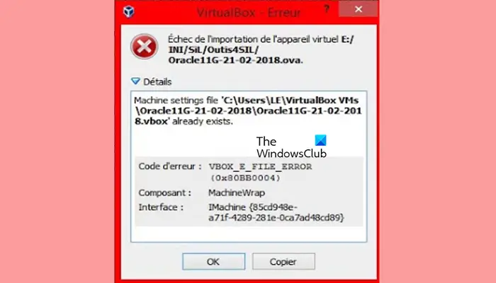 Boîte virtuelle VBOX_E_FILE_ERROR 0x80bb0004