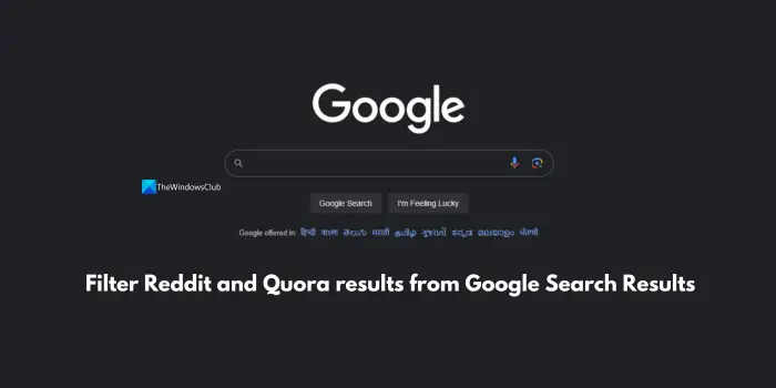 filtrer les résultats Reddit et Quora à partir des résultats de recherche Google