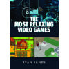 Les jeux vidéo les plus relaxants