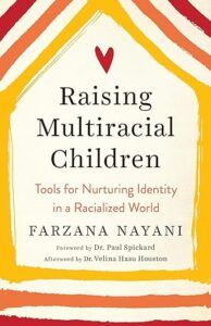 Couverture du livre Élever des enfants multiraciaux de Farzana Nayani 