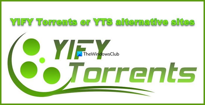 meilleurs sites alternatifs pour YIFY Torrents ou YTS