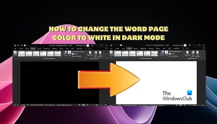 changez la couleur de la page Word en blanc en mode sombre