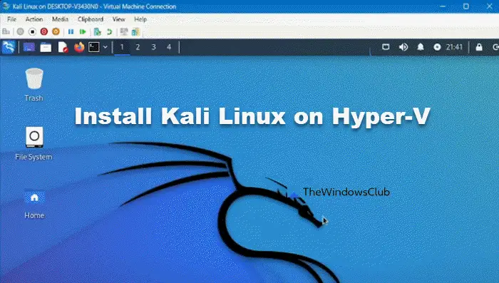 installer Kali Linux sur Hyper-V