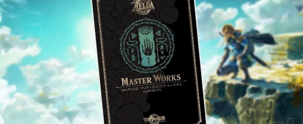 Un livre d'art "Master Works" de Zelda : Tears Of The Kingdom arrive au Japon