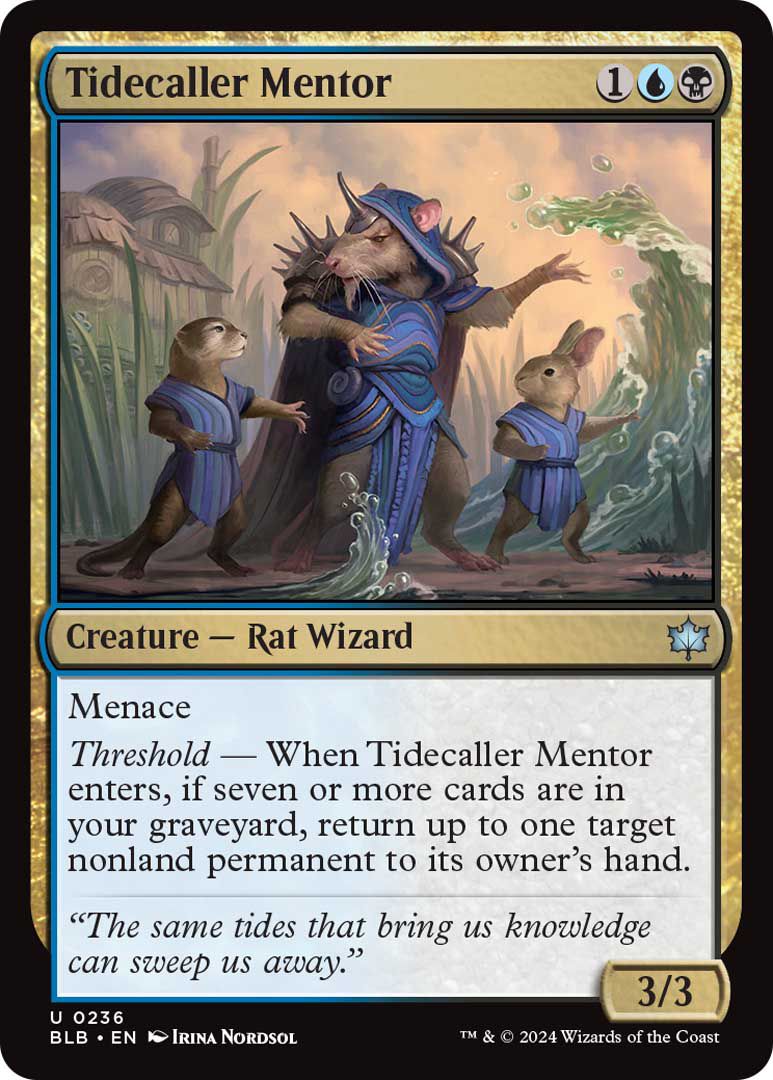 Tidecaller Mentor est une créature, un sorcier rat, avec 3/3 et menace.