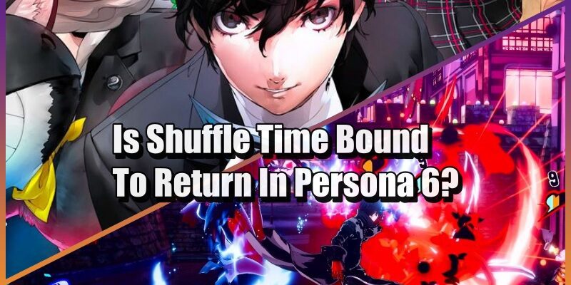 Comment le temps de mélange peut façonner le gameplay de Persona 6