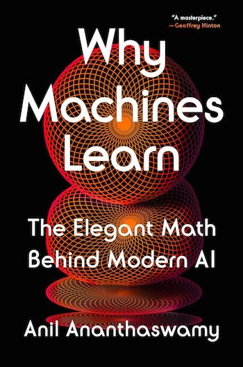 La couverture du livre Pourquoi les machines apprennent : les mathématiques élégantes derrière l'IA moderne