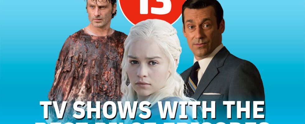 13 séries TV avec les meilleurs épisodes pilotes, classées : « Lost », « Game of Thrones » et plus