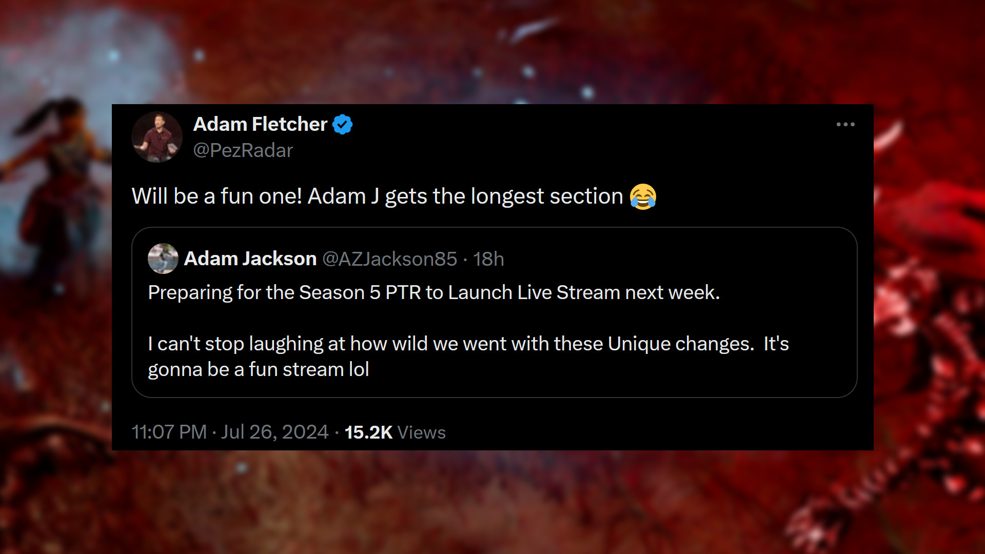Diablo 4 Saison 5 - Adam Jackson écrit : "Préparation du lancement de la diffusion en direct de la saison 5 du PTR la semaine prochaine. Je ne peux pas m'empêcher de rire de la façon dont nous avons fait preuve de folie avec ces changements uniques. Ce sera un stream amusant mdr." Adam Fletcher répond : "Ce sera amusant ! Adam J a la section la plus longue."