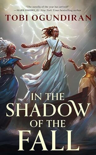 couverture de In the Shadow of the Fall de Tobi Ogundiran ; illustration de trois femmes noires en robe flottant dans les airs