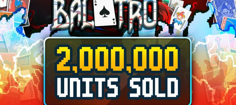 Les ventes de Balatro dépassent les deux millions, mise à jour du gameplay en 2025, et plus