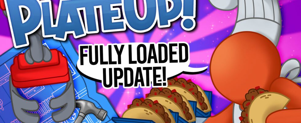 Mise à jour PlateUp Fully Loaded disponible maintenant, notes de patch