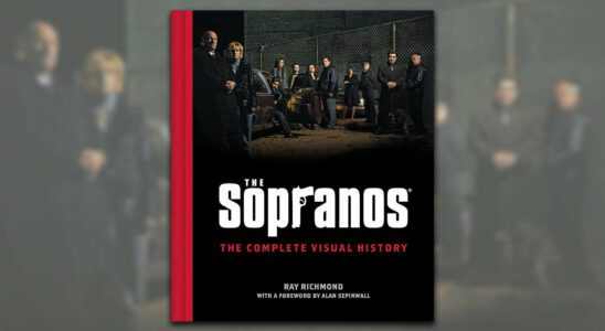 Le nouveau livre des Sopranos regorge de photos et d'interviews de la série légendaire de HBO