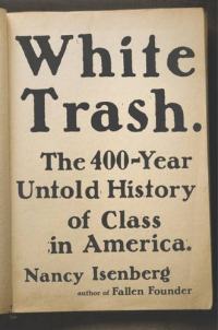 Les déchets blancs : 400 ans d’histoire inédite des classes sociales aux États-Unis