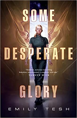 Couverture du livre Some Desperate Glory d'Emily Tesh