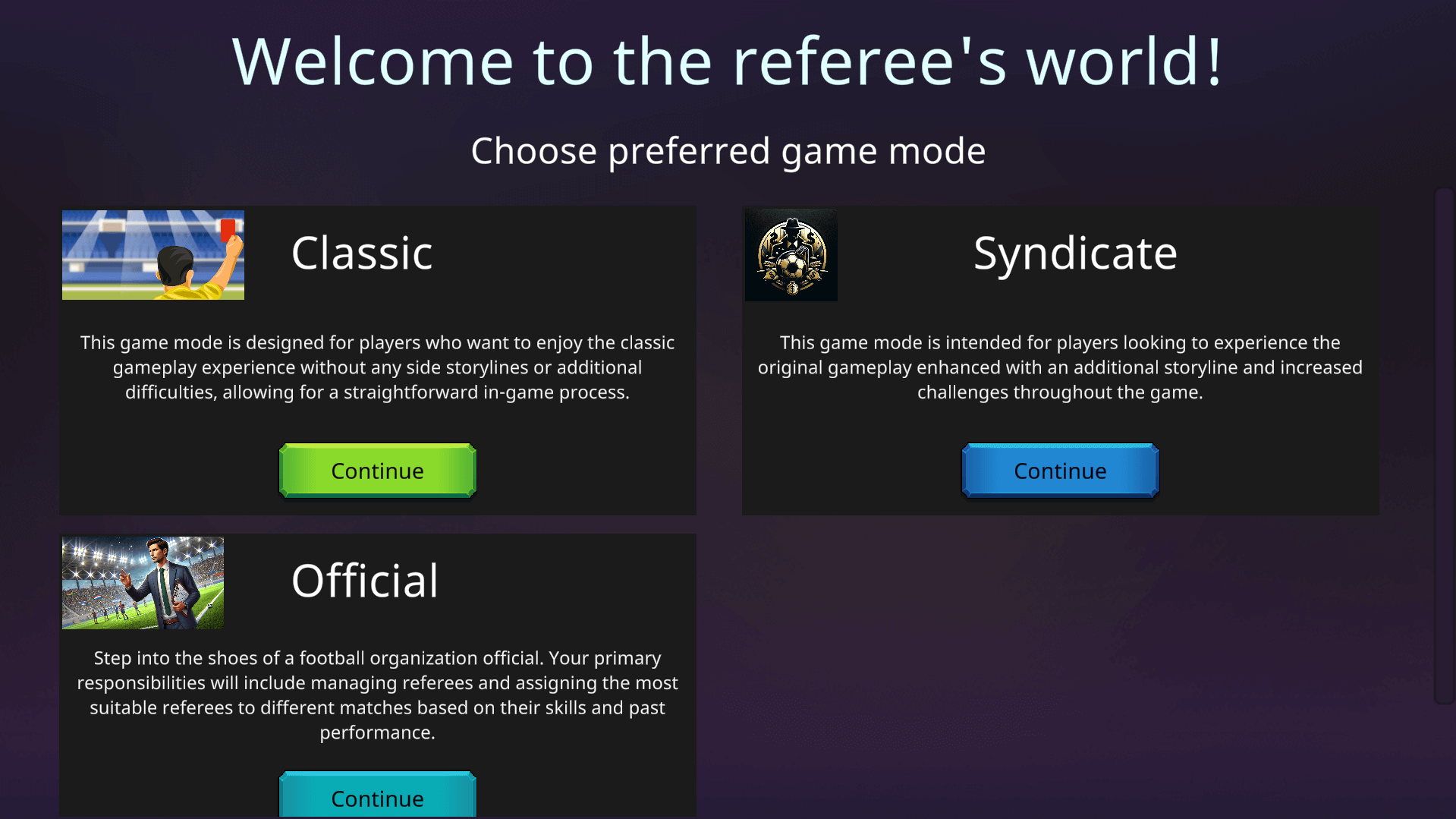 L'image montre 3 options de mode de jeu. Tout d'abord, en haut à gauche de l'écran, il y a "classique" mode, avec une brève description. En bas à gauche de l'écran se trouve "officiel" mode, avec une brève description. Et enfin en haut à droite de l'écran il y a "syndicat" mode, avec une brève description. 