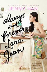 Pour toujours et à jamais, Lara Jean