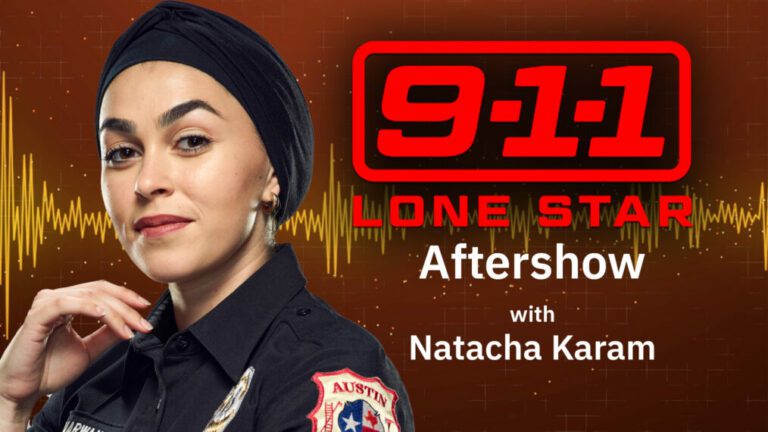 Aftershow '9-1-1: Lone Star' : Natacha Karam sur le nouveau lieutenant du 126, l'avenir de Marjan et Joe, et plus encore (VIDÉO)
