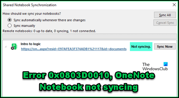 Erreur 0x0803D0010, OneNote Notebook ne se synchronise pas