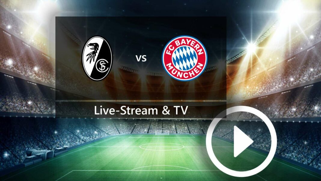 SC Freiburg vs FC Bayern Munich : Guide pour suivre le match de Bundesliga en direct à la télévision et en streaming